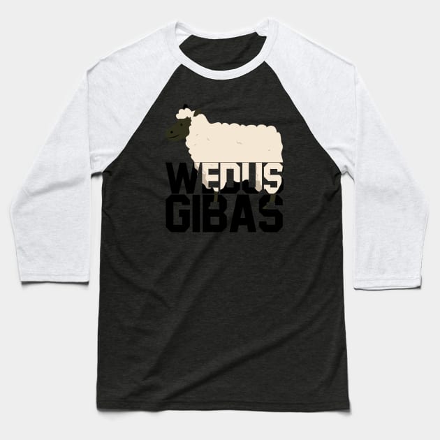 Wedus Gibas Baseball T-Shirt by Indiecate